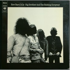BIG BROTHER AND THE HOLDING COMPANY How Hard It Is (CBS S 64317) Holland 1971 LP (Blues Rock, Psychedelic Rock)